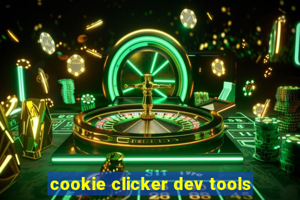 cookie clicker dev tools